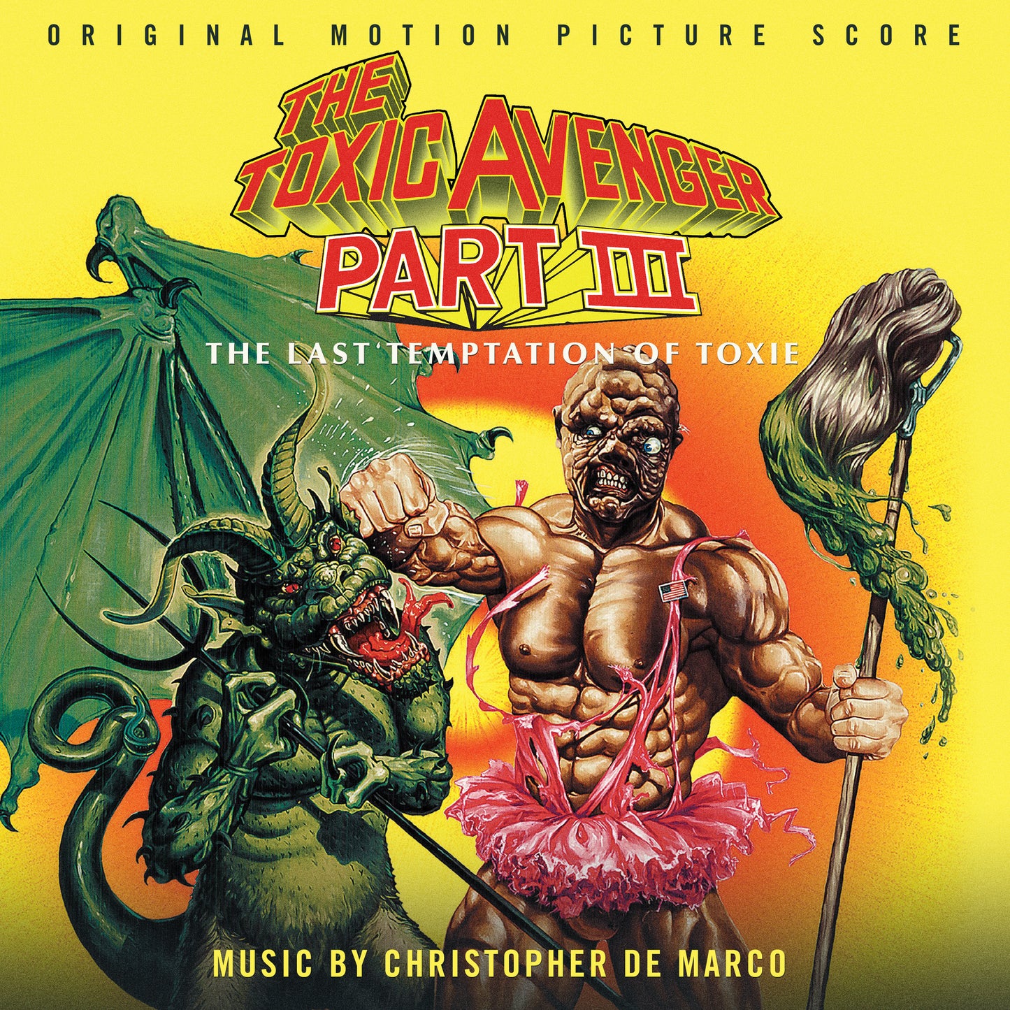 THE TOXIC AVENGER PART III: THE LAST TEMPTATION OF TOXIE - Chris De Marco